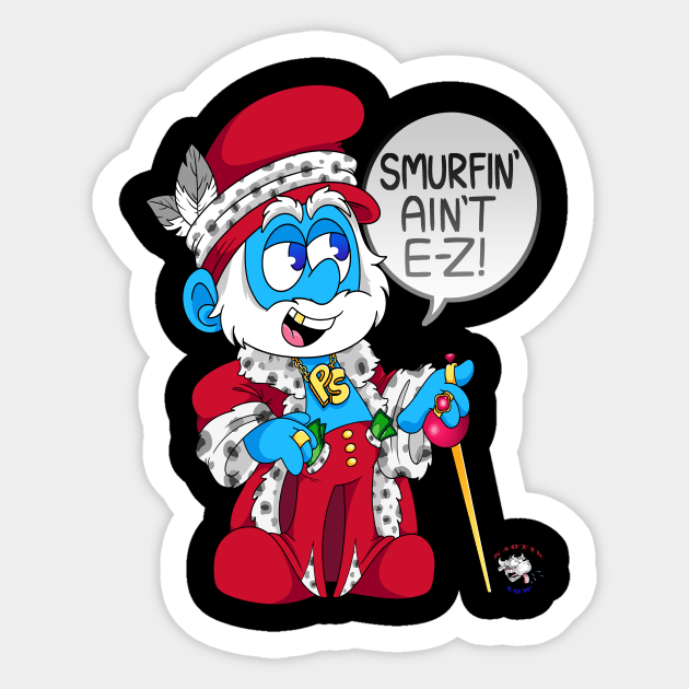 Smurfin' Ain't E-Z! Sticker by Kaotik Cow